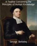 A Treatise Concerning the Principles of Human Knowledge