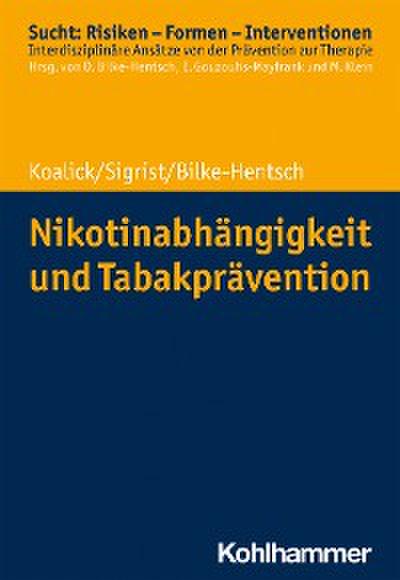 Nikotinabhängigkeit und Tabakprävention