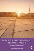 Europe: A Philosophical History, Part 2