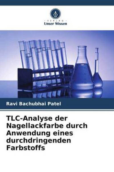 TLC-Analyse der Nagellackfarbe durch Anwendung eines durchdringenden Farbstoffs
