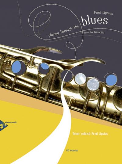 Playing Through The Blues - Tenor Saxophone