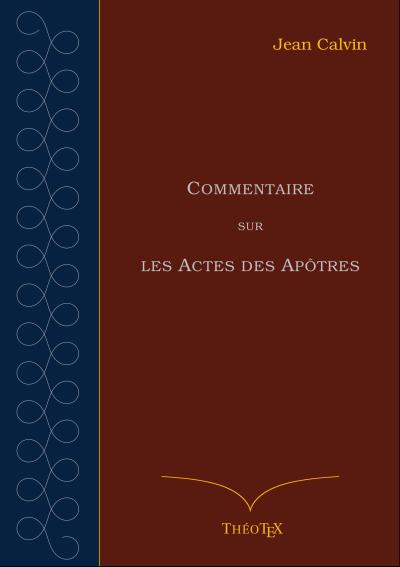 Commentaire sur les Actes des Apôtres