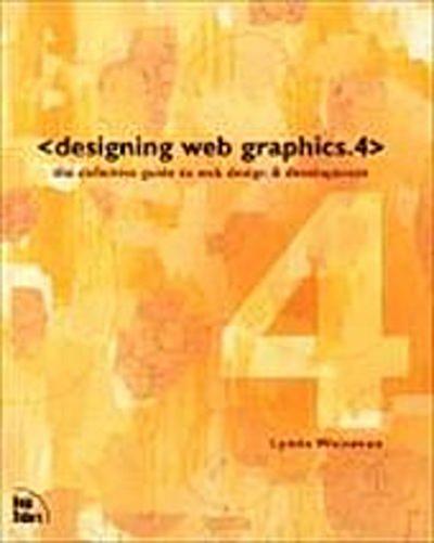 Designing Web Graphics.4 (Voices (New Riders)) by Weinman, Lynda; Weinman, Linda