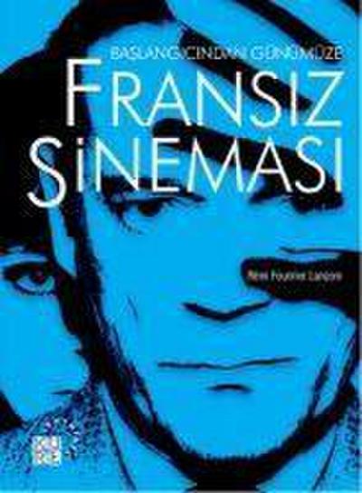 Baslangicindan Günümüze Fransiz Sinemasi