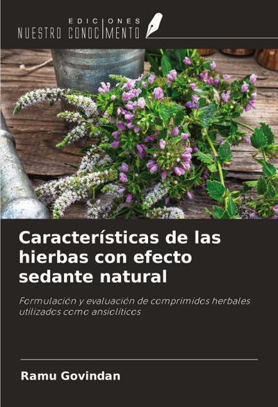 Características de las hierbas con efecto sedante natural