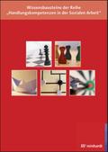 Wissensbausteine der Reihe "Handlungskompetenzen in der Sozialen Arbeit"