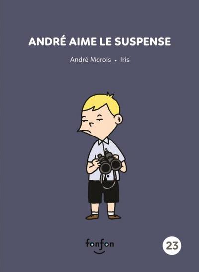 Andre aime le suspense