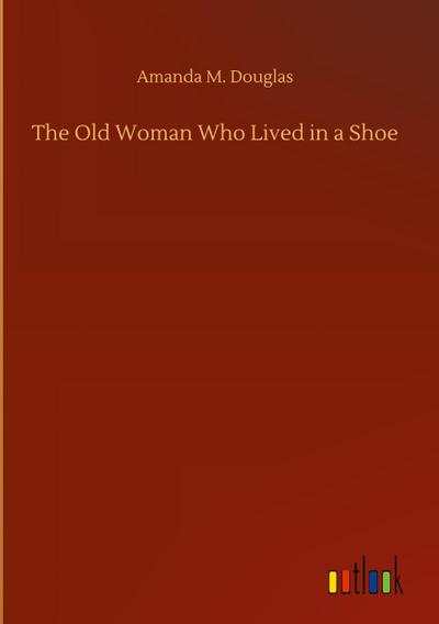 The Old Woman Who Lived in a Shoe