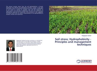 Soil stress; Hydrophobicity - Principles and management techniques