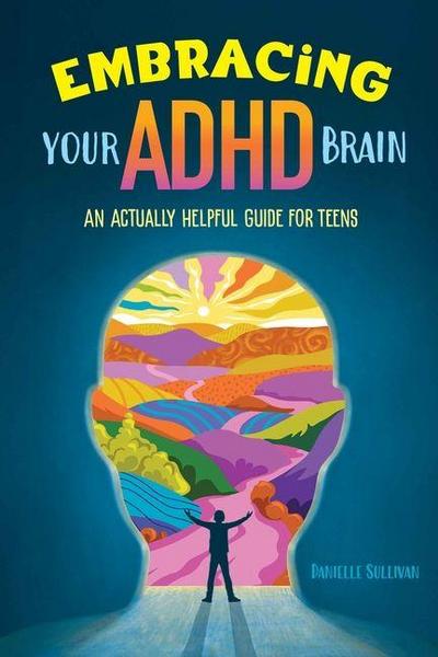 Embracing Your ADHD Brain