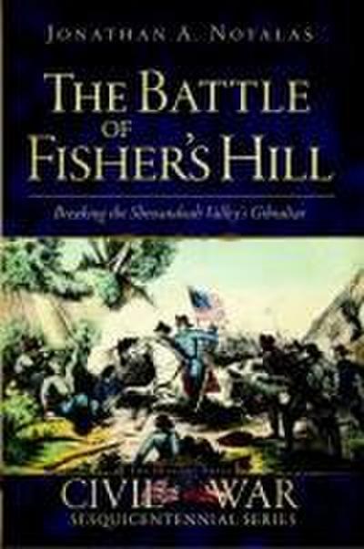 The Battle of Fisher’s Hill