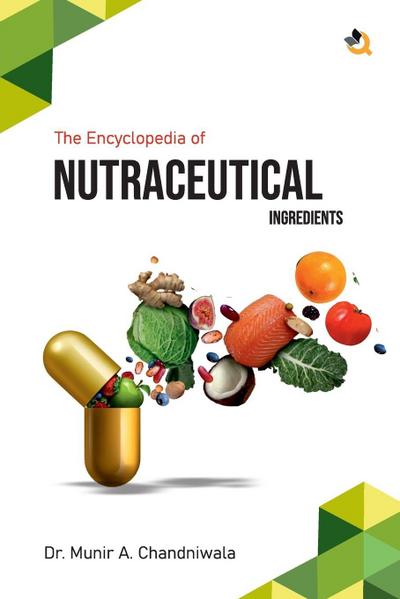 The Encyclopedia of Nutraceutical Ingredients