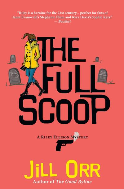 The Full Scoop: A Riley Ellison Mystery