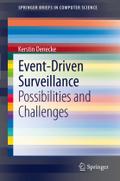 Event-Driven Surveillance: Possibilities and Challenges: 0 (SpringerBriefs in Computer Science)