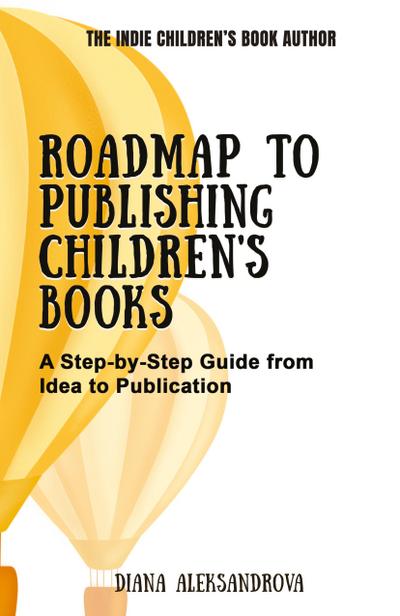 Roadmap to Publishing Children’s Books