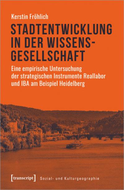 Stadtentwicklung in der Wissensgesellschaft 