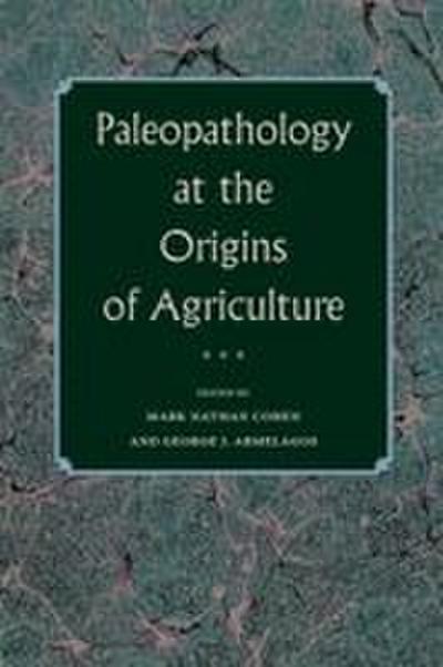 Paleopathology at the Origins of Agriculture