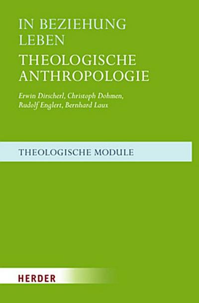 In Beziehung leben, Theologische Anthropologie