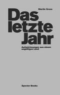 Das letzte Jahr