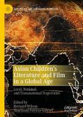 Asian Childrens Literature and Film in a Global Ag
