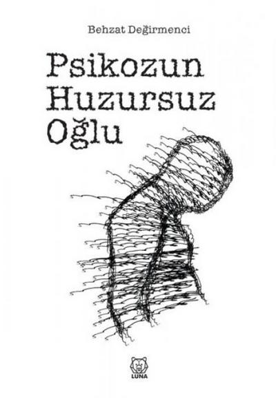 Psikozun Huzursuz Oglu