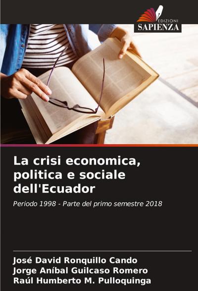 La crisi economica, politica e sociale dell’Ecuador