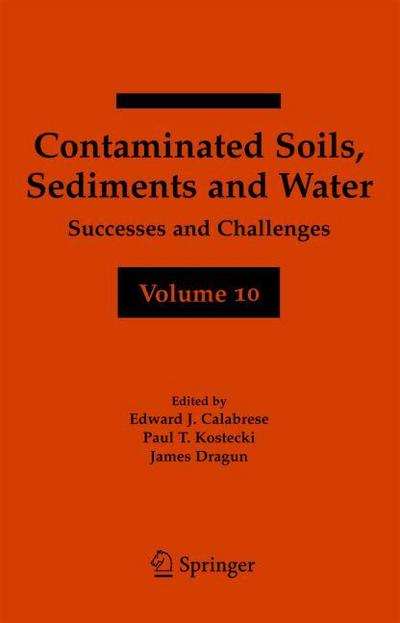 Contaminated Soils, Sediments and Water Volume 10