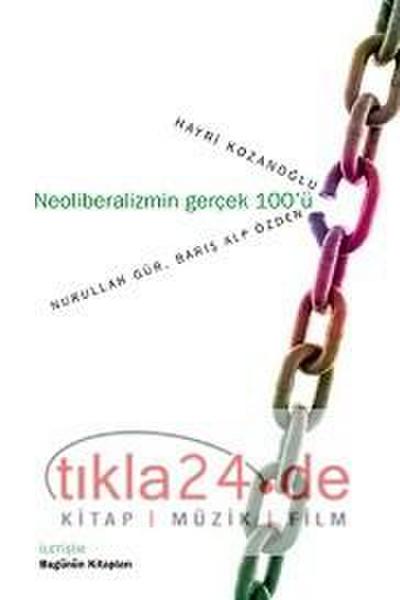 Neoliberalizmin Gercek 100ü