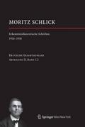 Moritz Schlick. Erkenntnistheoretische Schriften 1