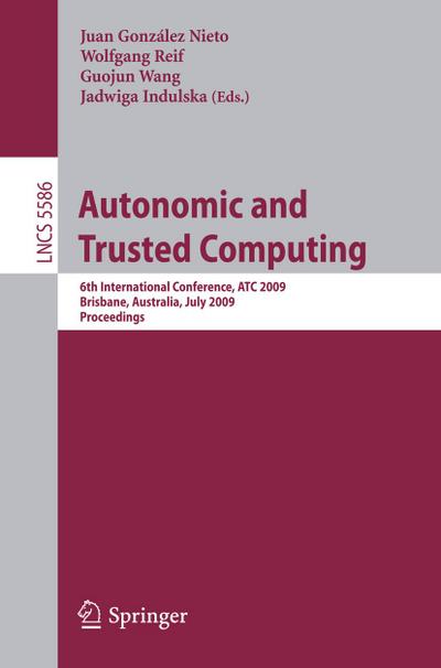 Autonomic and Trusted Computing