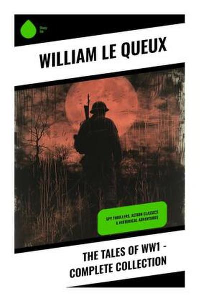 The Tales of WW1 - Complete Collection