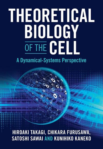 Theoretical Biology of the Cell