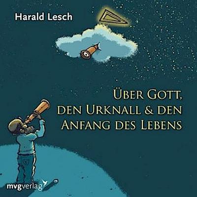Über Gott, den Urknall & den Anfang des Lebens, 1 Audio-CD