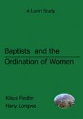Fiedler: Baptists and the Ordination of Women in