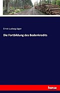 Die Fortbildung des Bodenkredits