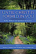 Until Christ Is Formed in You