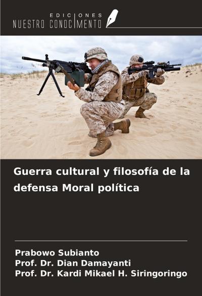 Guerra cultural y filosofía de la defensa Moral política