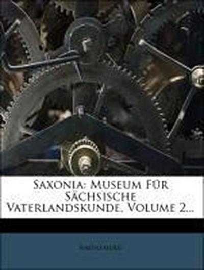 Anonymous: Saxonia. Museum für sächsische Vaterlandskunde, Z