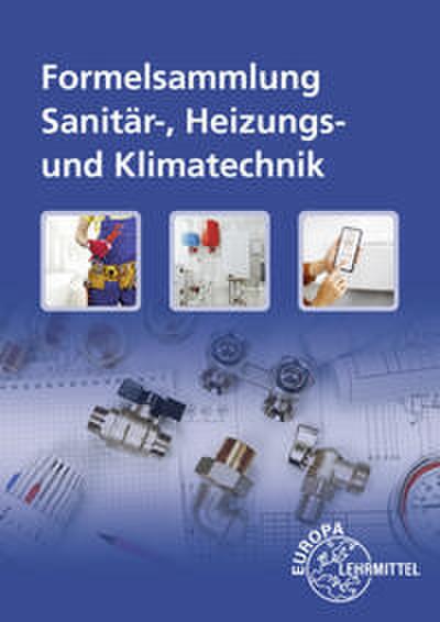 Formelsammlung Sanitär-, Heizungs- und Klimatechnik