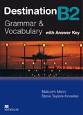 Destination B2. Grammar; Vocabulary / Student’s Book with Key