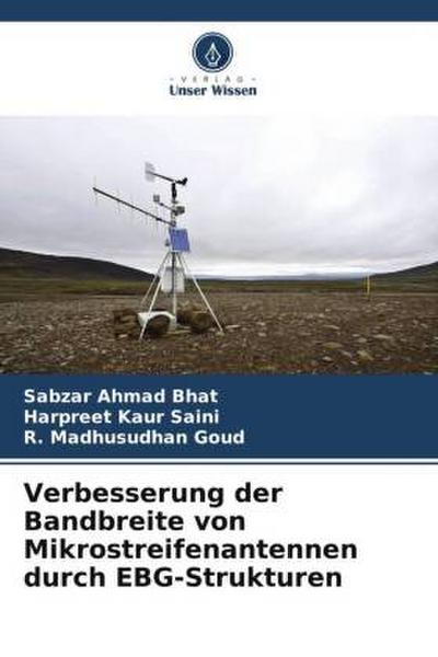 Verbesserung der Bandbreite von Mikrostreifenantennen durch EBG-Strukturen