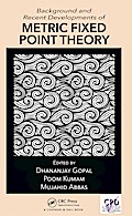 Background and Recent Developments of Metric Fixed Point Theory