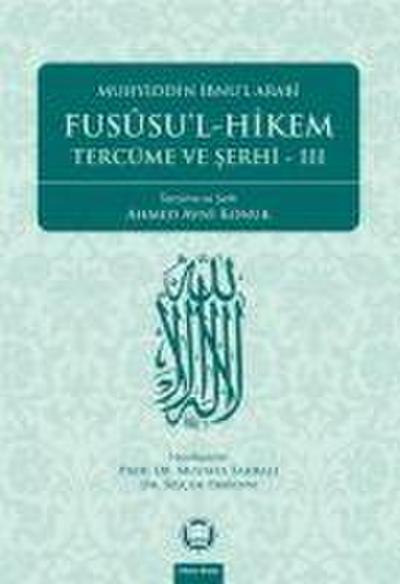 Fususul-Hikem ve Tercüme ve Serhi 3