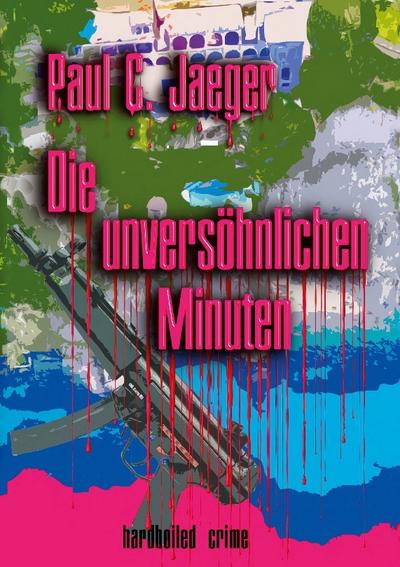 Die unversöhnlichen Minuten