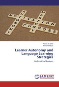 Learner Autonomy and Language Learning Strategies