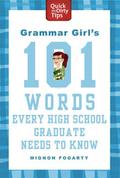 Grammar Girl’s 101 Words Every High School Graduate Needs to Know