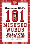 Grammar Girl’s 101 Misused Words You’ll Never Confuse Again