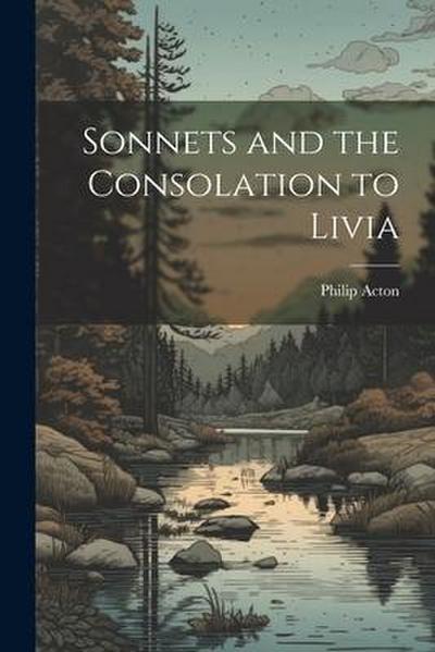 Sonnets and the Consolation to Livia