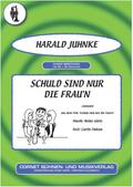 Schuld sind nur die Frau’n