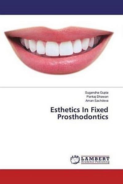 Esthetics In Fixed Prosthodontics